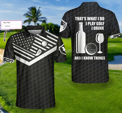 That's What I Do Golfing And Drinking Custom Polo Shirt, Personalized Black American Flag Golf Shirt - Perfect Gift For Men
