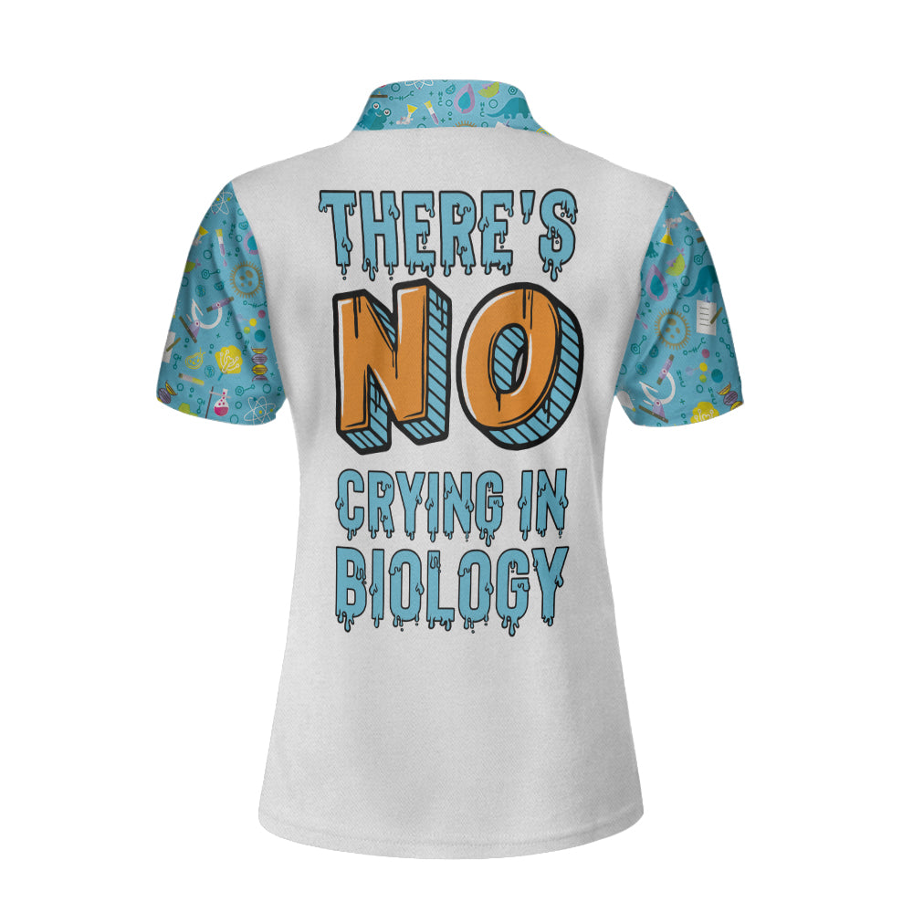 There's No Crying In Biology Custom Short Sleeve Women Polo - Perfect Gift For Women