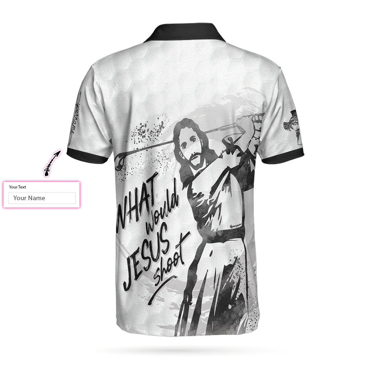 What Would Jesus Shoot Black And White Custom Polo Shirt, Personalized Golf Shirt For Men