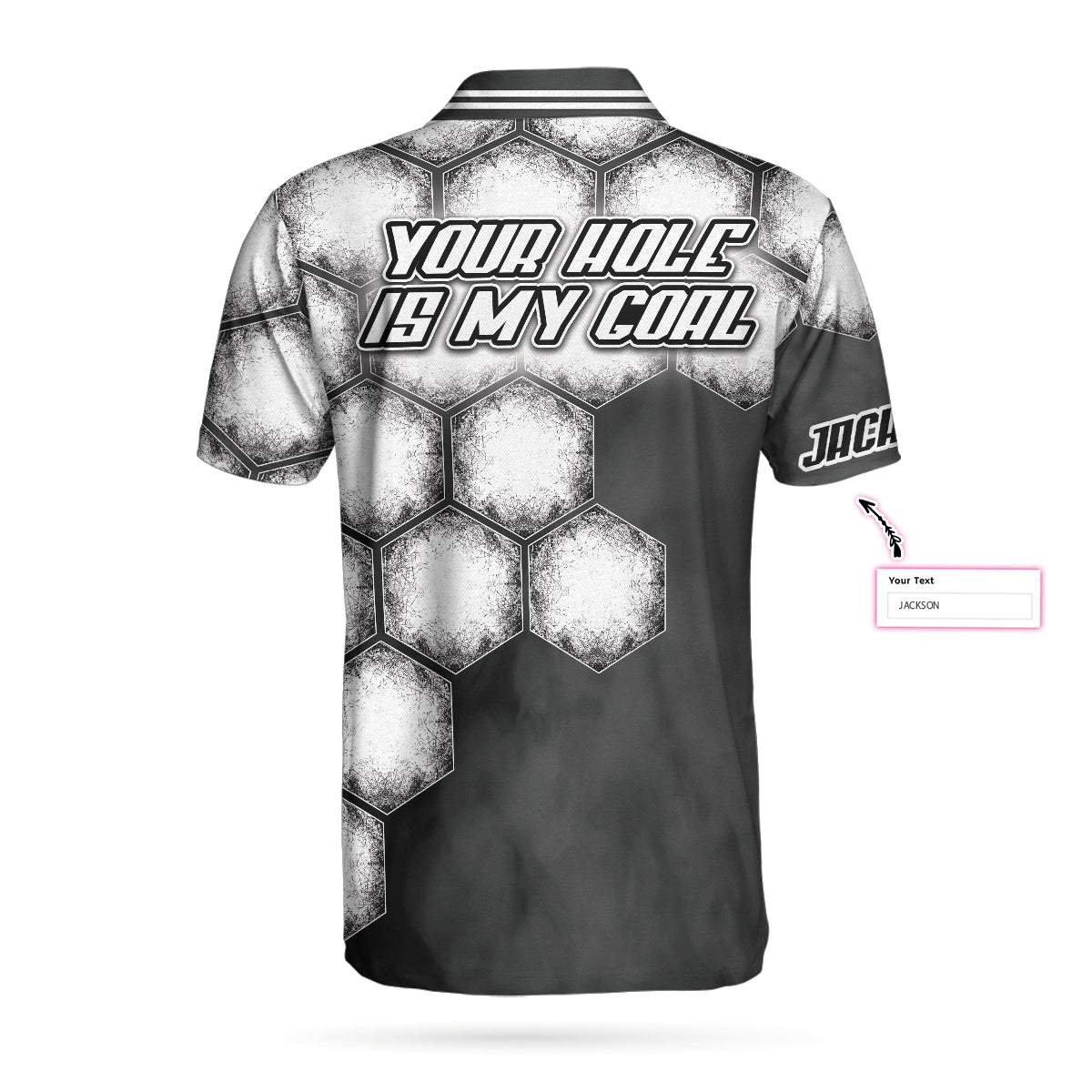 Your Hole Is My Goal Golf Ball Custom Polo Shirt, Personalized Golf Ball Shirt For Men, Black And White Golf Shirt - Perfect Gift For Men