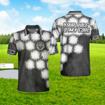 Your Hole Is My Goal Golf Ball Custom Polo Shirt, Personalized Golf Ball Shirt For Men, Black And White Golf Shirt - Perfect Gift For Men