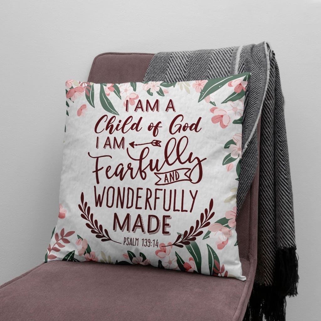 Jesus Pillow - A child of God fearfully and wonderfully made Christian pillow