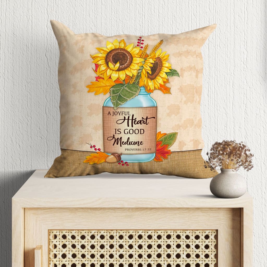 Jesus Pillow - A joyful heart is good medicine Proverbs 17:22 Bible verse pillow