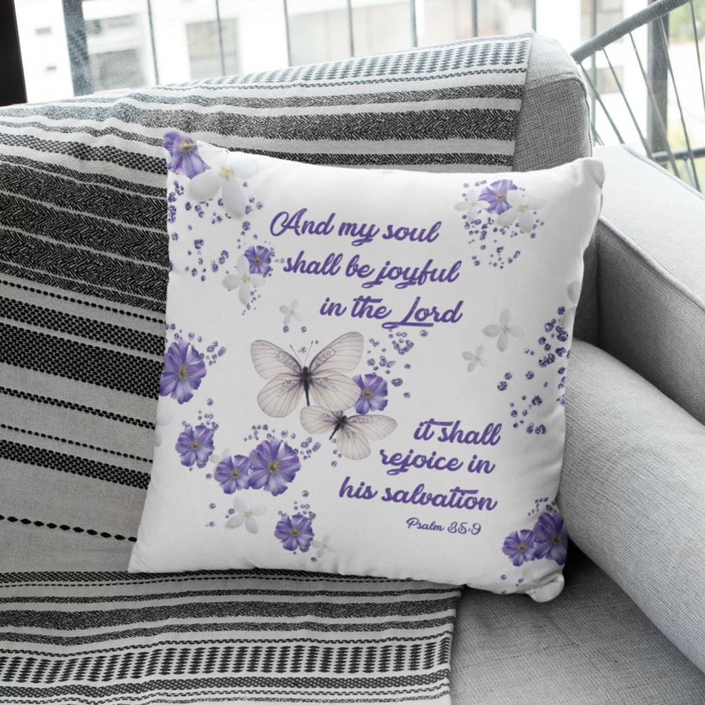 Jesus Pillow - And my soul shall be joyful in the Lord Psalm 35:9 Bible verse pillow