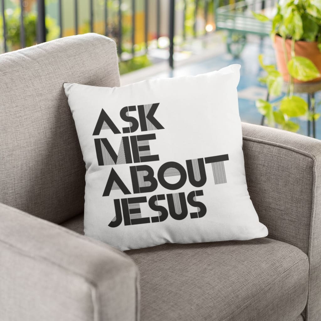 Jesus Pillow - Gift For Christian - Ask me about Jesus Pillow