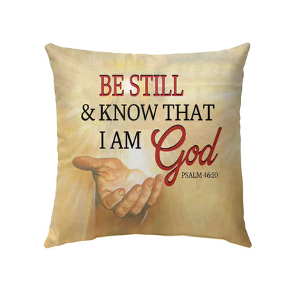 Jesus Pillow - Be Still Psalm 46:10 Bible verse pillow, Jesus hand pillow