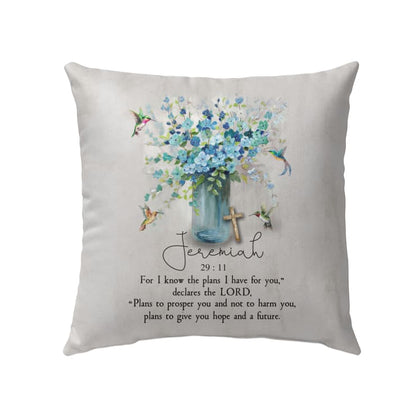 Bible Verse Pillow - Jesus Pillow - Blue Baby Flowers, Hummingbirds, Wooden Cross Pillow - Gift For Christian-  Jeremiah 29:11 NIV Pillow