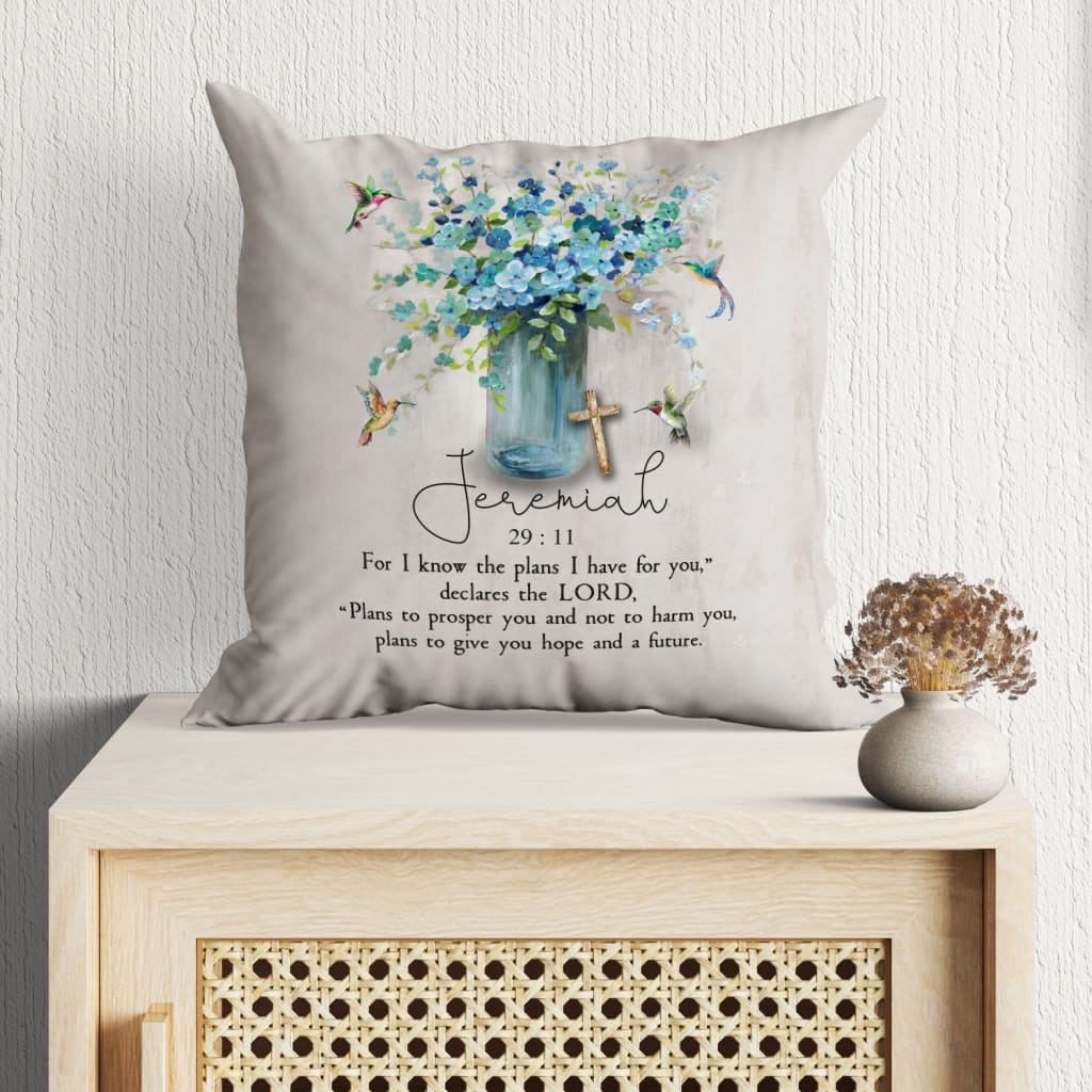 Bible Verse Pillow - Jesus Pillow - Blue Baby Flowers, Hummingbirds, Wooden Cross Pillow - Gift For Christian-  Jeremiah 29:11 NIV Pillow
