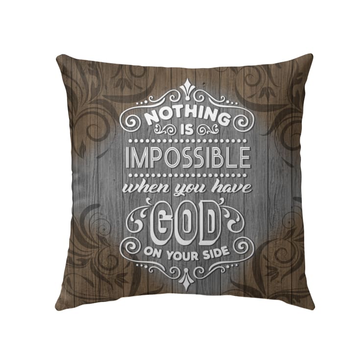 Jesus Pillow - Christian pillow: Nothing is impossible when you have God on your side