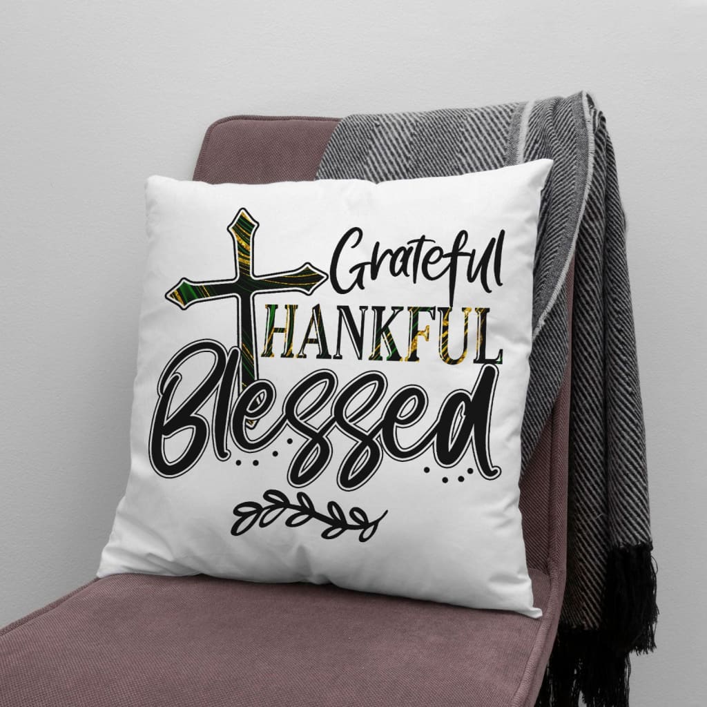 Jesus Pillow - Christian pillows: Grateful thankful blessed pillow