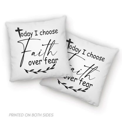 Bible Verse Pillow - Jesus Pillow - Gift For Christian - Today I Choose Faith Over Fear Pillow