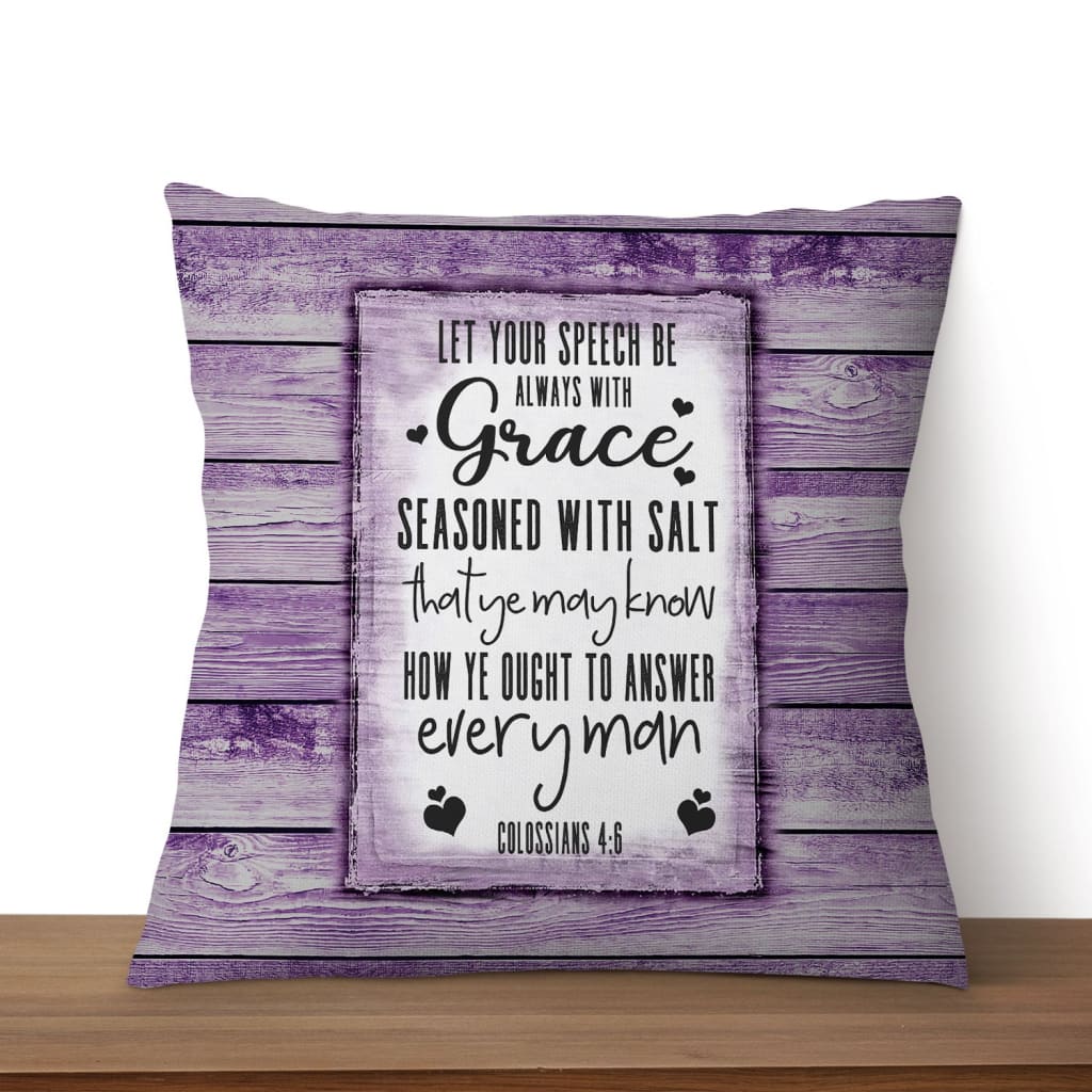 Bible Verse Pillow - Jesus Pillow - Purple Pillow - Gift For Christian - Colossians 4:6 Let Your Speech Be Throw Pillow