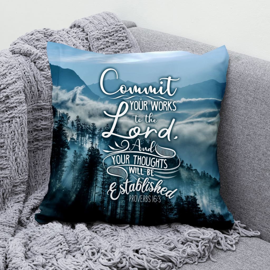 Bible Verse Pillow - Jesus Pillow - Forest Mountains Pillow - Gift For Christian - Commit your works to the Lord Proverbs 16:3 Throw Pillow