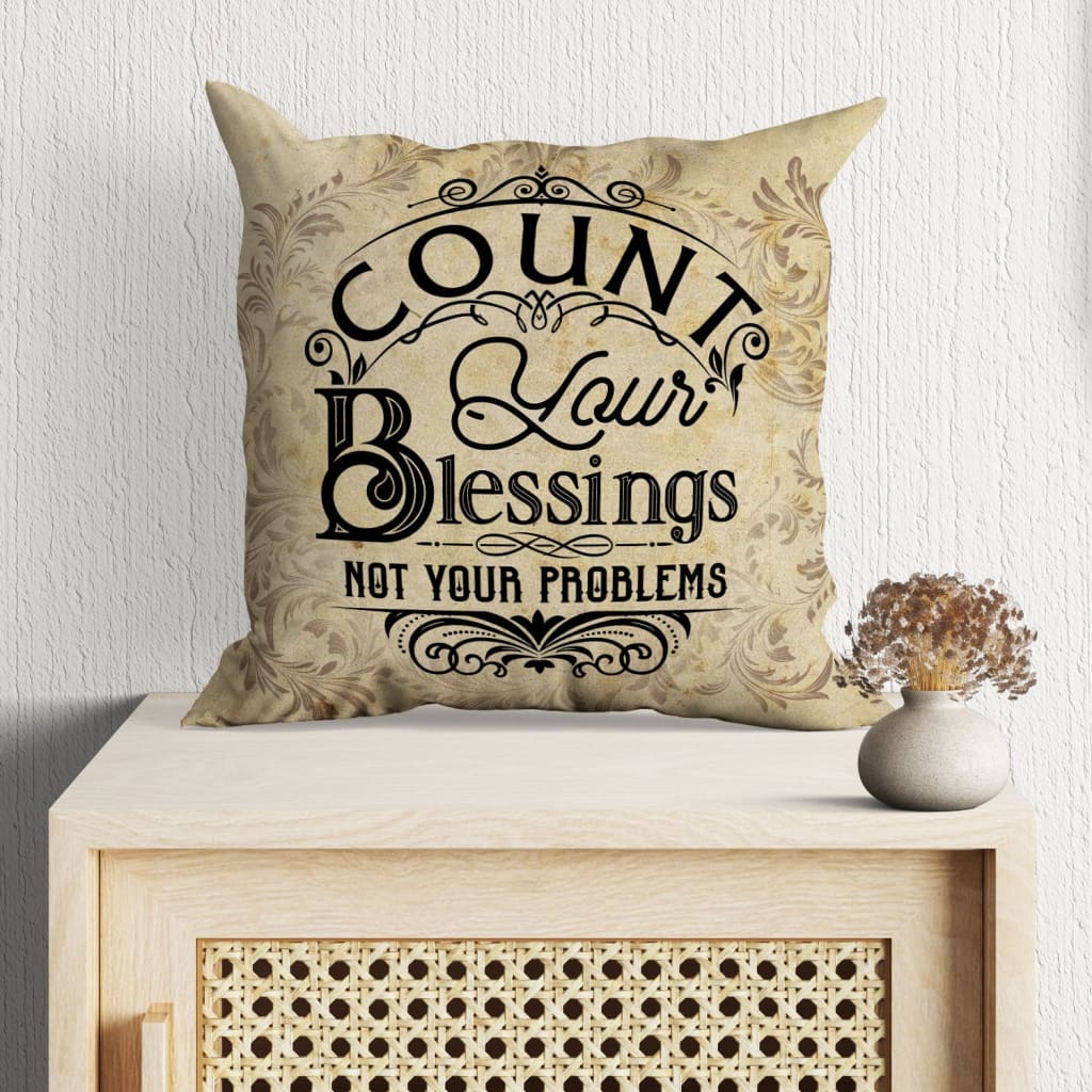 Jesus Pillow - Vintage Pillow - Gift For Christian - Count your blessings not your problems Throw Pillow