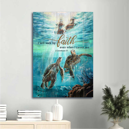 Jesus Portrait Canvas - Turtle Couple, Under The Sea Canvas - Gift For Christian - I Will Walk By Faith Even When I Cannot See Canvas