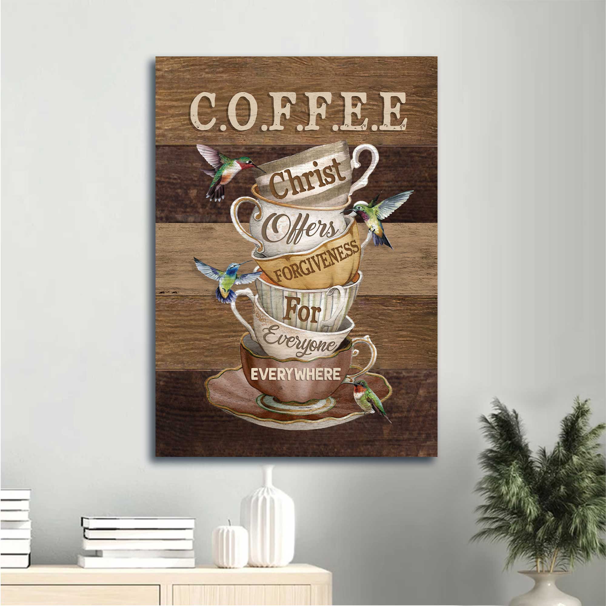 Jesus Portrait Canvas - Vintage Coffee Cup, Hummingbird Painting Canvas - Gift For Christian - Christ Offer Forgiven For Everyone Canvas