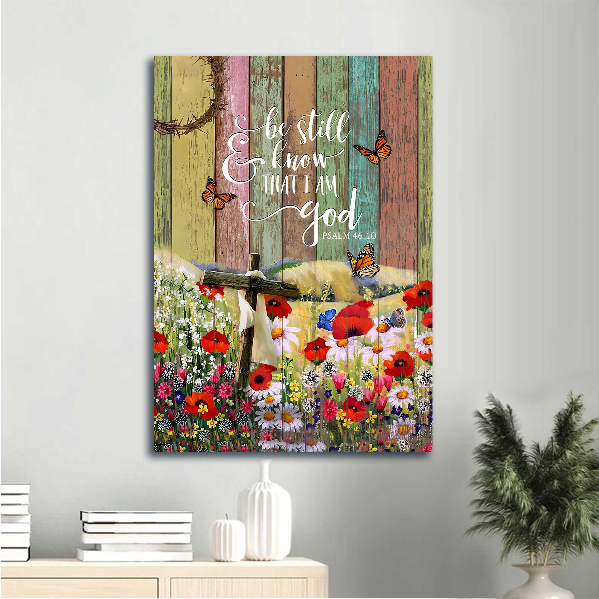 Jesus Portrait Canvas - Wooden Cross, Flower Field, Butterfly Canvas - Gift For Christian - Be Still And Know That I Am God Canvas