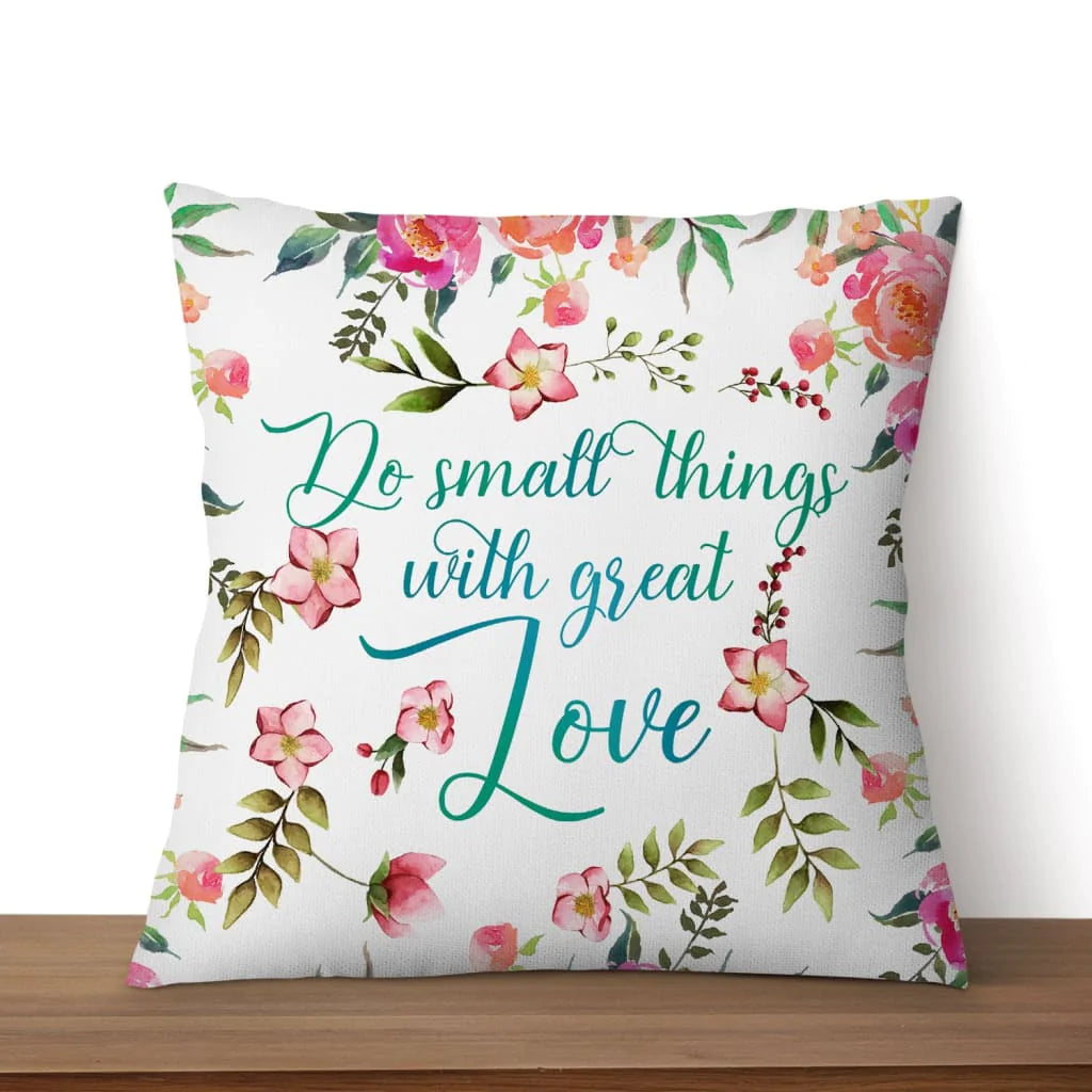 Jesus pillow - Christian pillow - Do small things with great love