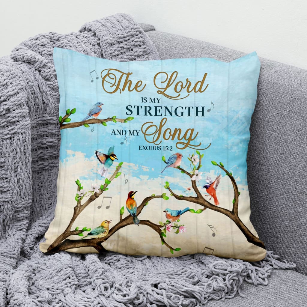 Bible Verse Pillow - Jesus Pillow - Gift For Christian -  Exodus 15:2 The Lord Is My Strength And My Song Christian Pillow