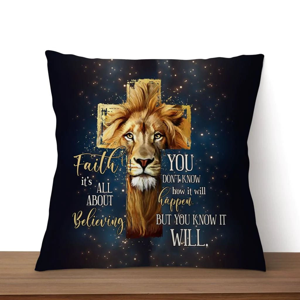 Jesus Pillow - Lion, Cross Pillow - Gift For Christian - Faith It's not all about believing Throw Pillow