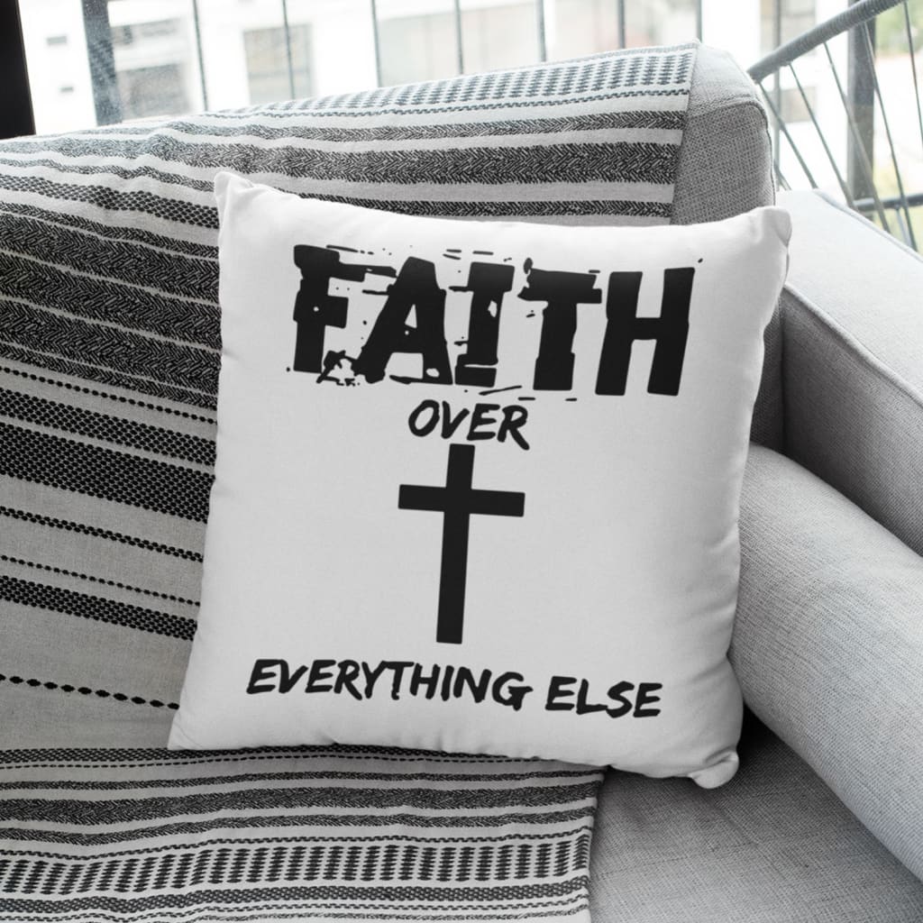 Jesus Pillow - Cross Pillow - Gift For Christian - Faith over everything else Throw Pillow