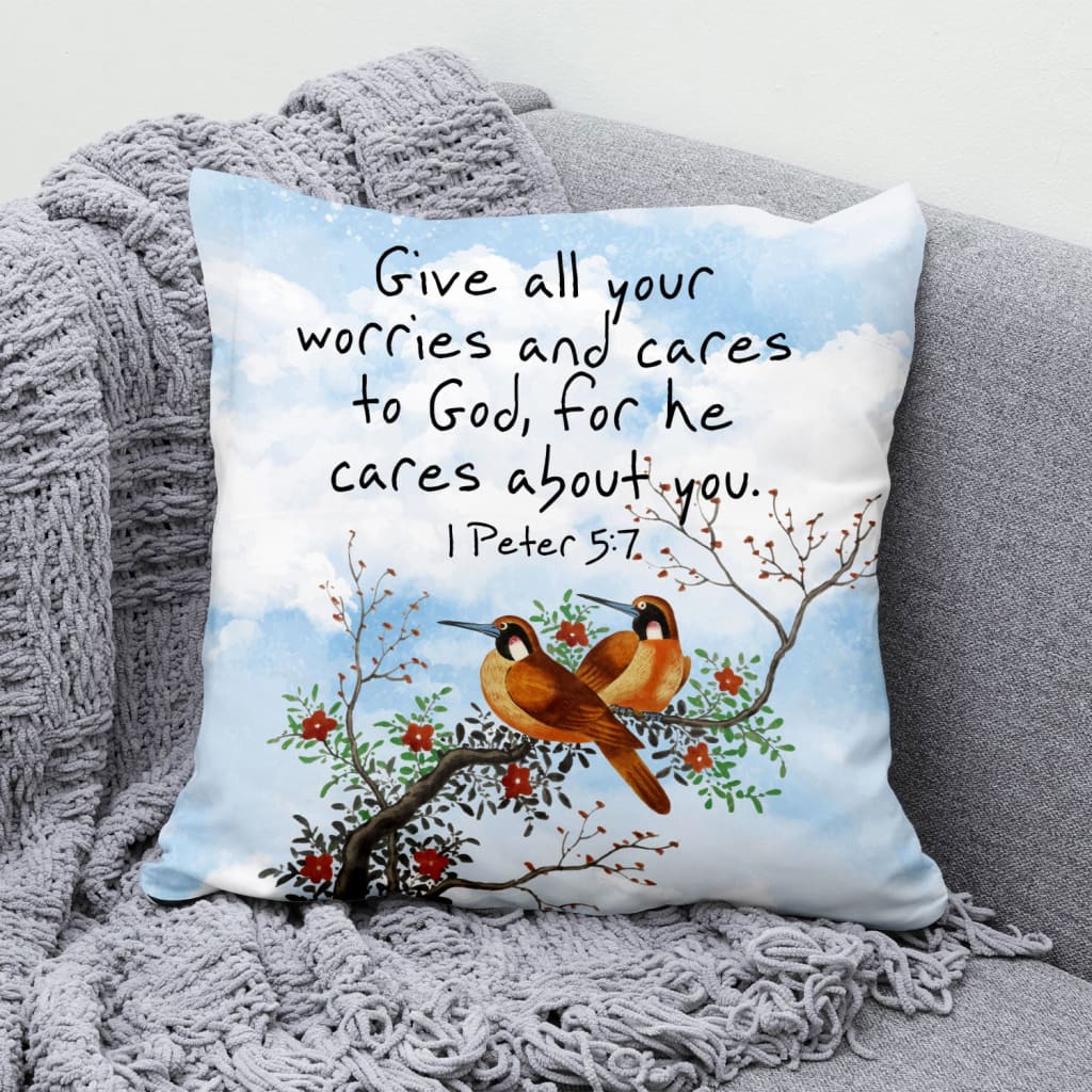 Bible Verse Pillow - Jesus Pillow - Gift For Christian- Give All Your Worries And Cares To God 1 Peter 5:7 Pillow