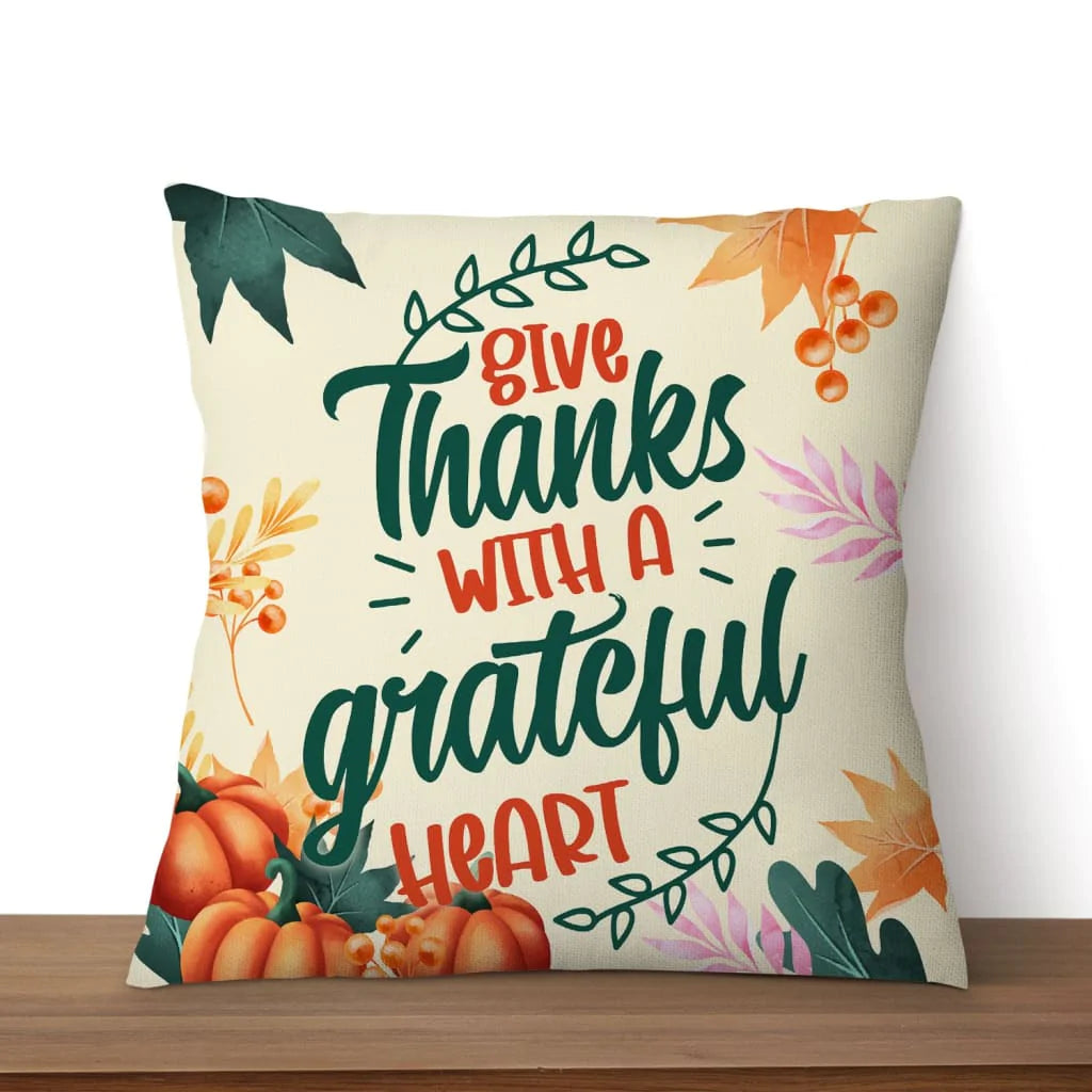 Jesus Pillow - Pumpkins- Gift For Christian - Give Thanks With A Grateful Heart Christian Pillow