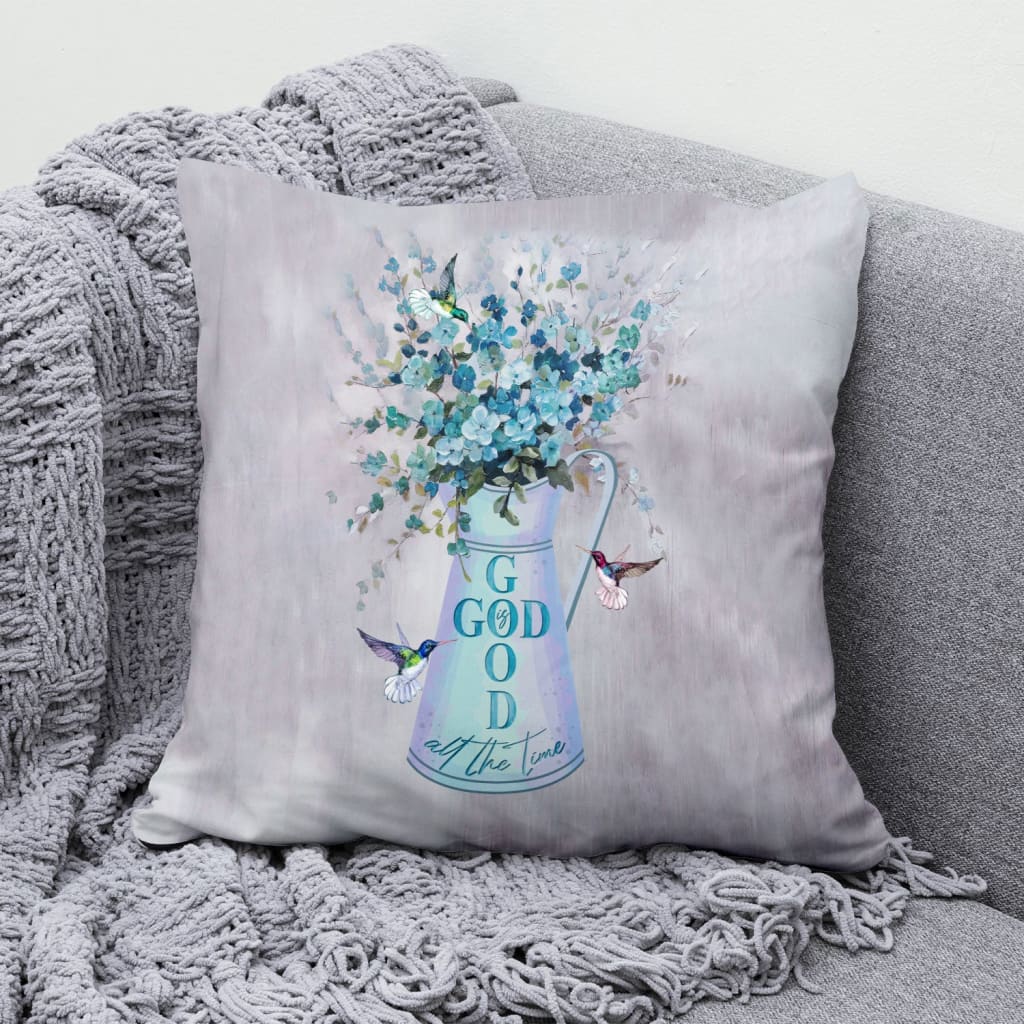 Bible Verse Pillow - Jesus Pillow- Hummingbird, Blue Flower- God Is Good All The Time Throw Pillow