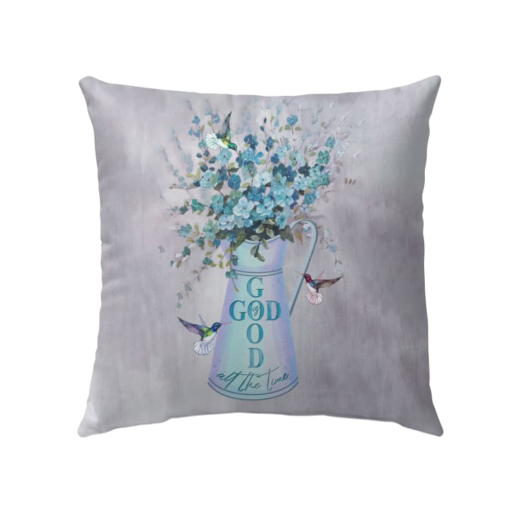 Bible Verse Pillow - Jesus Pillow- Hummingbird, Blue Flower- God Is Good All The Time Throw Pillow