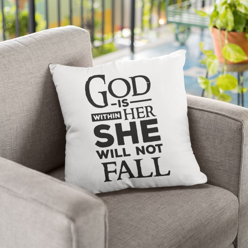 Bible Verse Pillow- Jesus Pillow - Gift For Christian - God Is Within Her She Will Not Fall Christian Pillow