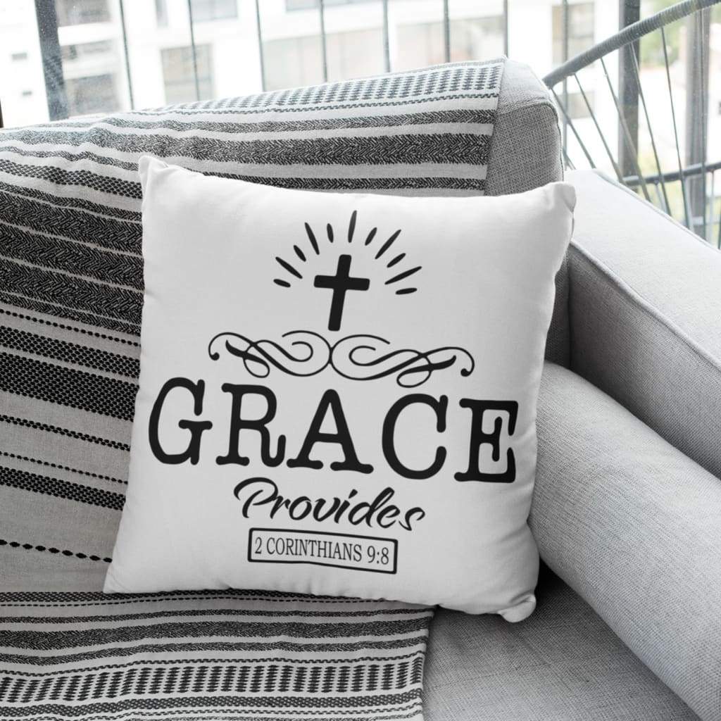 Bible Verse Pillow - Jesus Pillow - Cross Pillow - Gift For Christian - Grace provides 2 Corinthians 9:8 Throw Pillow