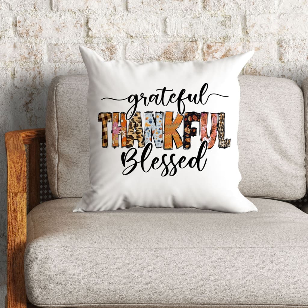 Bible Verse Pillow - Jesus Pillow - Gift For Christian - Grateful Thankful Blessed Christian Pillow