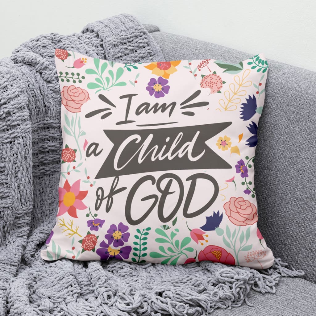 Bible Verse Pillow - Jesus Pillow - Gift For Christian - I Am A Child Of God Pillow