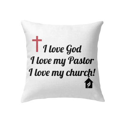 Jesus Pillow - Cross Pillow - Gift For Christian - I love God my pastor and my church Pillow