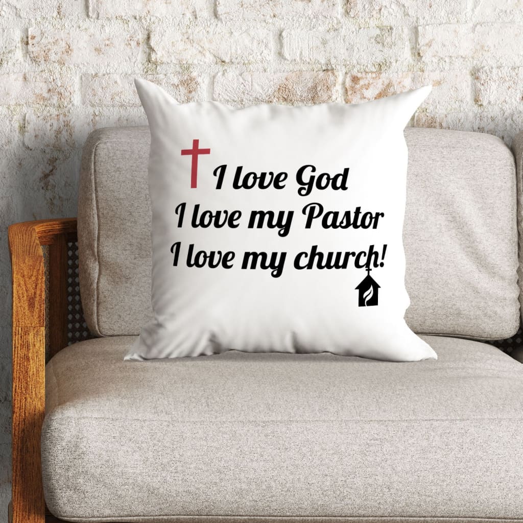 Jesus Pillow - Cross Pillow - Gift For Christian - I love God my pastor and my church Pillow