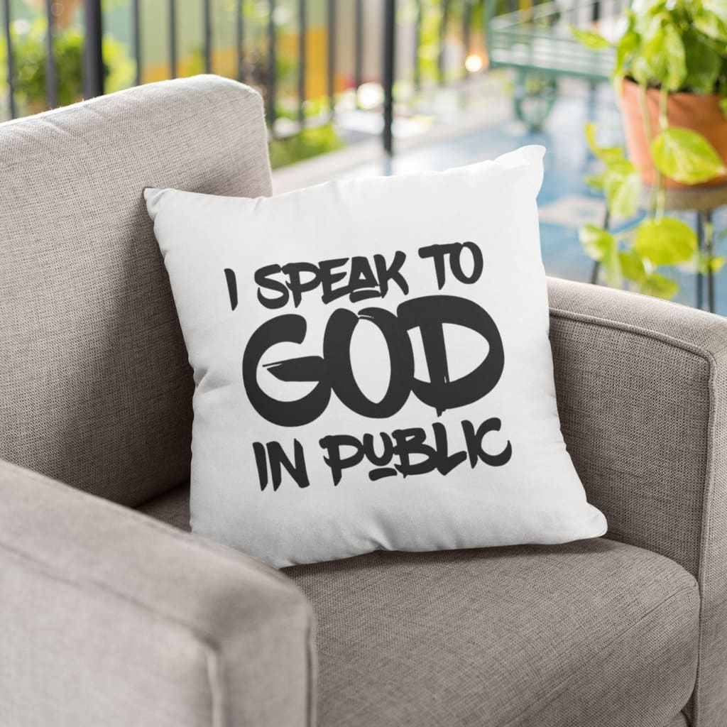 Jesus Pillow - Christian Pillow - Gift For Christian - I speak to God in public Pillow