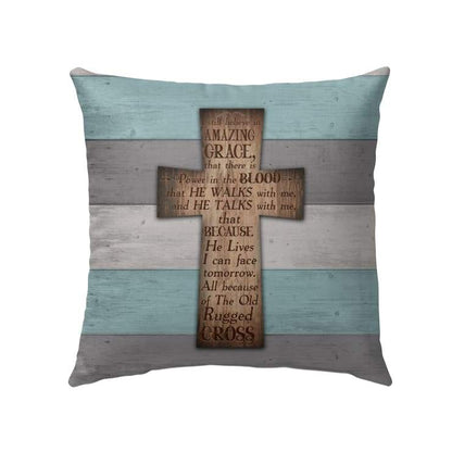 Jesus Pillow - Christian Pillow - Gift For Christian - I Still Believe in amazing grace cross Pillow