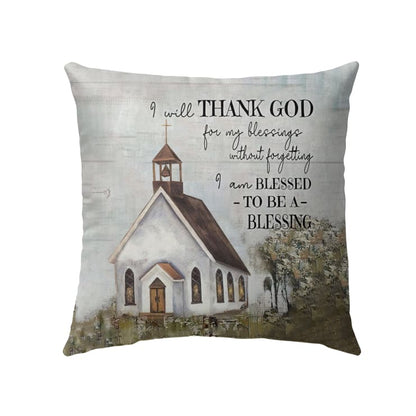 Jesus Pillow - Church Pillow - Gift For Christian - I will Thank God Pillow