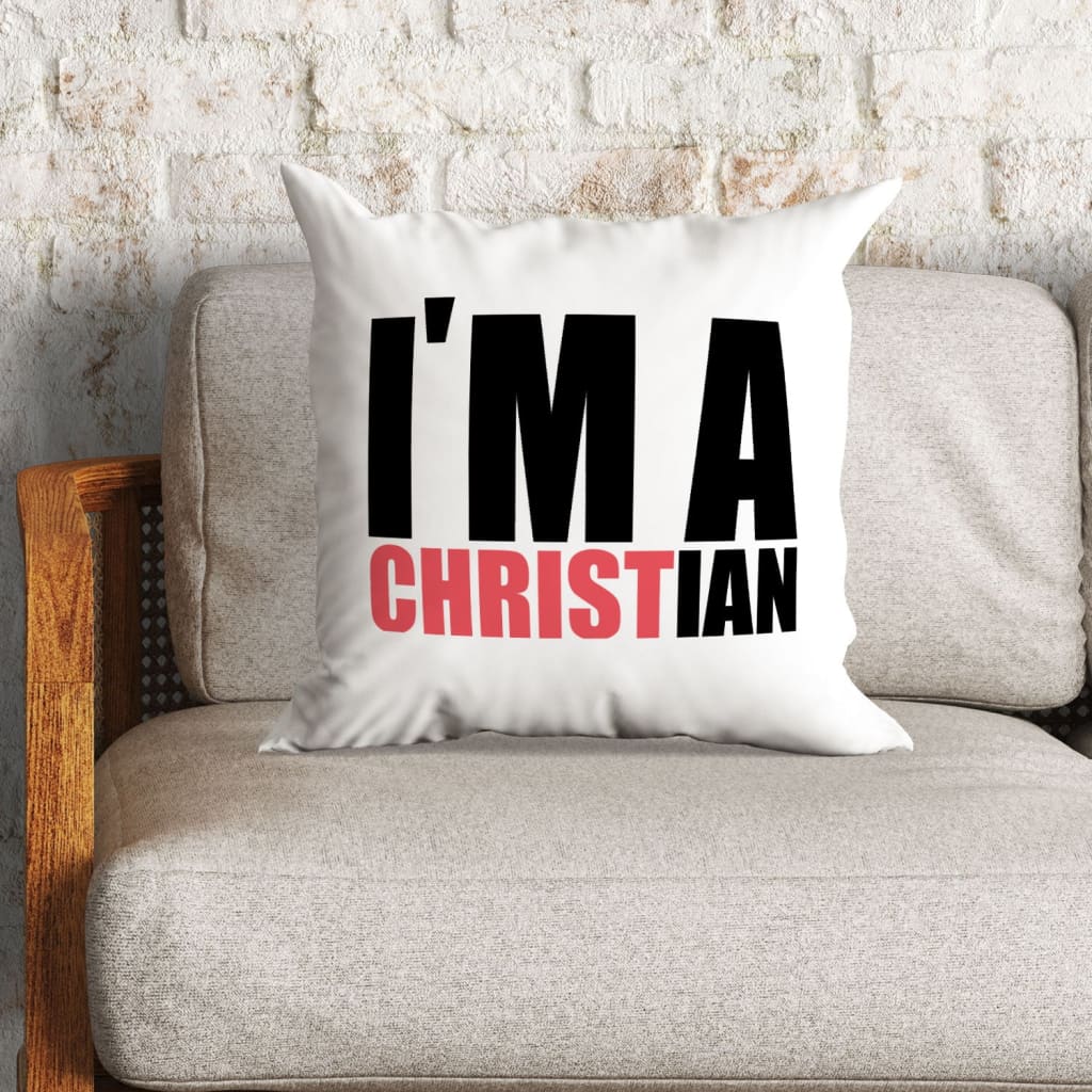 Jesus Pillow - Gift For Christian - I'm a Christian Pillow