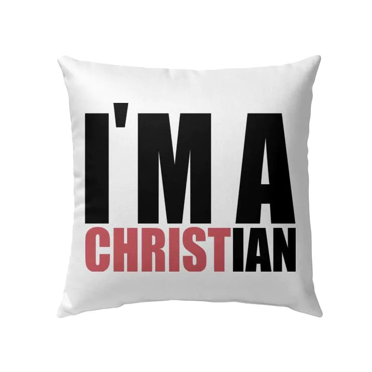 Jesus Pillow - Gift For Christian - I'm a Christian Pillow