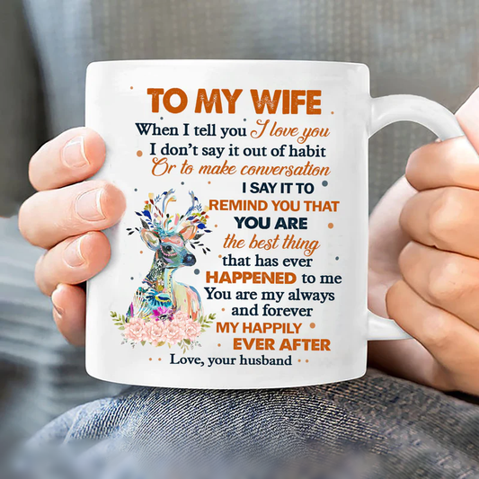 Couple White Mug - To my wife, Deer painting, Colorful flower - Gift for Wife, lover, couple - White Mug