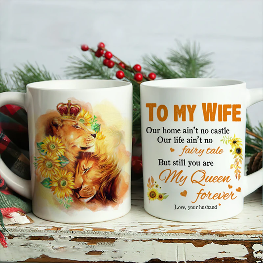 Couple White Mug - To my wife, Lion king, Sunflower painting - Gift for Wife, lover, couple - You are my queen forever - White Mug
