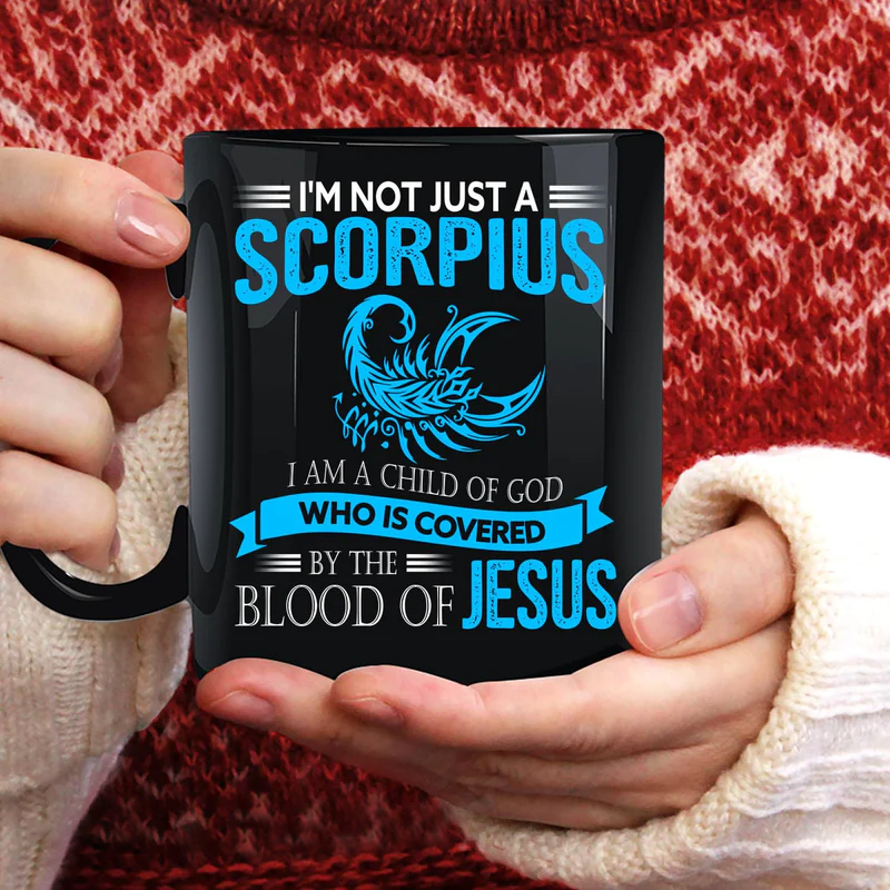 Jesus Black Mug- Zodiac signs, Scorpius, I'm a child of God - Gift for Christian- Black Mug