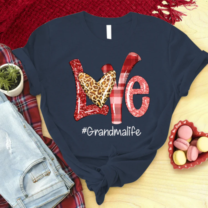 Valentine Love Grandma Life Custom Name T-Shirt, Mother's Day Personalized T-Shirt, Love Grandma Life T-Shirt  - Gift For Granma, Mimi, Nana, Grammy