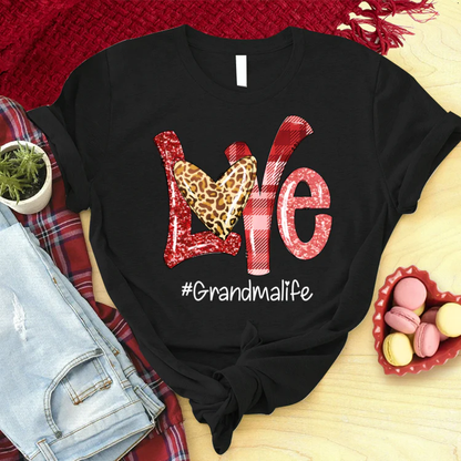 Valentine Love Grandma Life Custom Name T-Shirt, Mother's Day Personalized T-Shirt, Love Grandma Life T-Shirt  - Gift For Granma, Mimi, Nana, Grammy