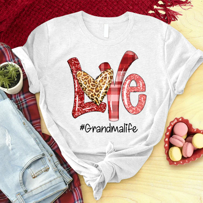 Valentine Love Grandma Life Custom Name T-Shirt, Mother's Day Personalized T-Shirt, Love Grandma Life T-Shirt  - Gift For Granma, Mimi, Nana, Grammy