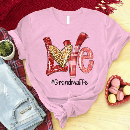 Valentine Love Grandma Life Custom Name T-Shirt, Mother's Day Personalized T-Shirt, Love Grandma Life T-Shirt  - Gift For Granma, Mimi, Nana, Grammy