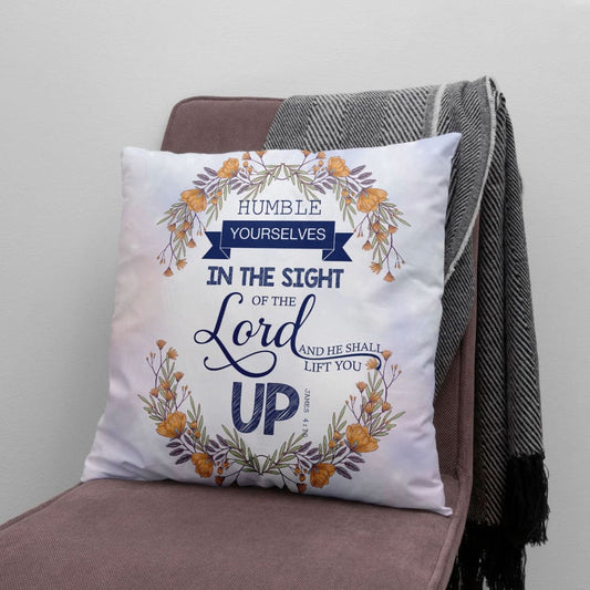 Jesus Pillow - Christian, Wreath Pillow - Gift For Christian - James 4:10 Humble yourselves in the sight of the Lord Pillow
