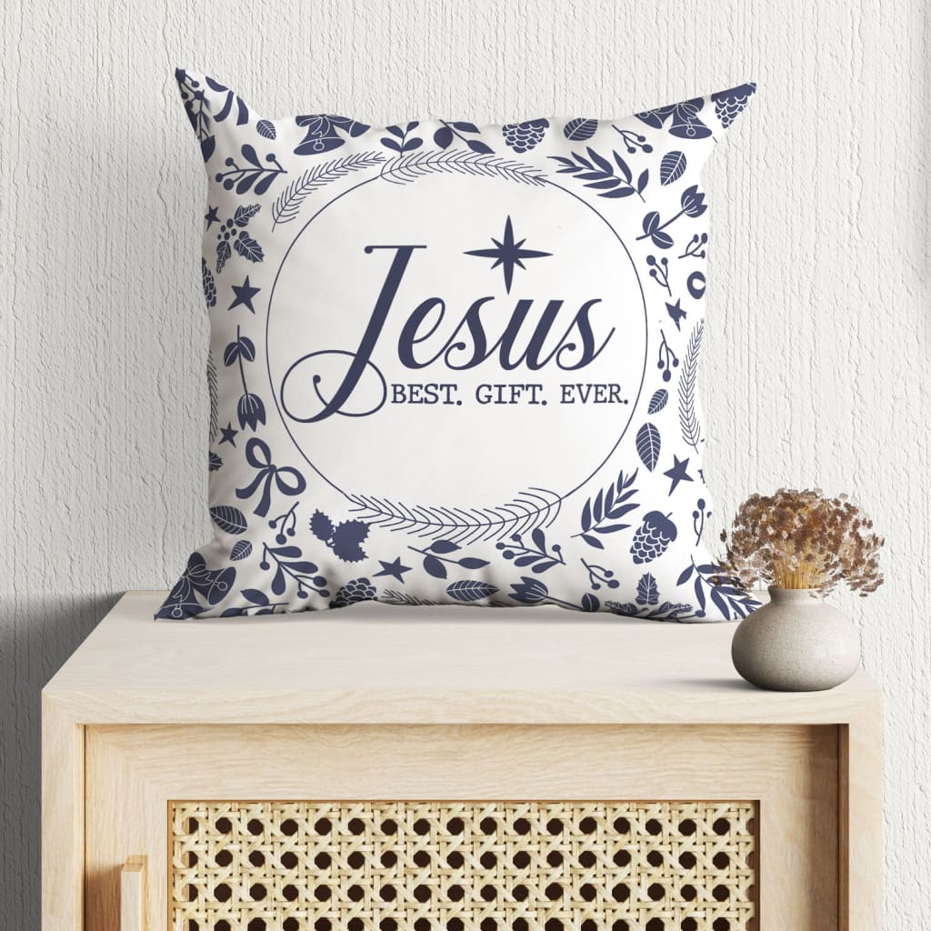 Jesus Pillow - Gift For Christian - Jesus best gift ever Pillow