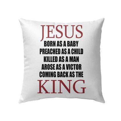 Jesus Pillow - Christian Pillow - Gift For Christian - Jesus coming back as King Pillow